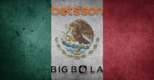 Betsson Partners With Big Bola and Enters Mexican Gambling Scene