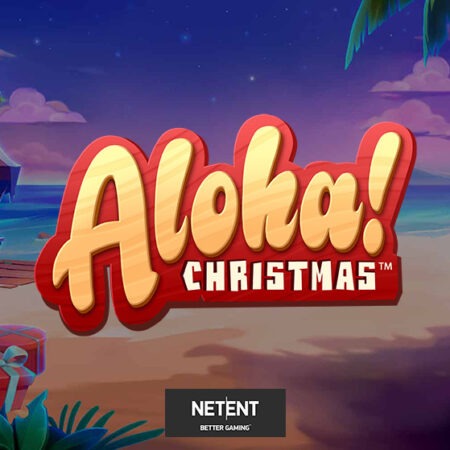 Aloha! Christmas: NetEnt’s Way Of Celebrating The Christmas Holidays