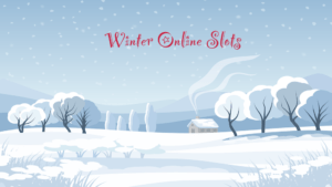 11 Of The Best Winter Online Slots You Definitely Shouldn’t Miss