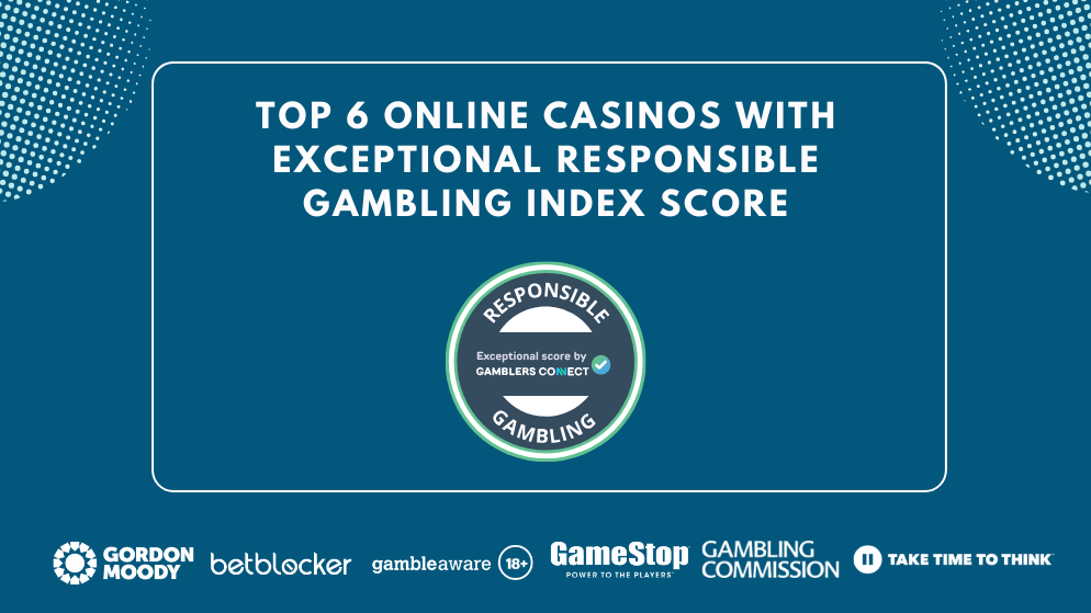 Top Six Responsible Gambling Online Casinos