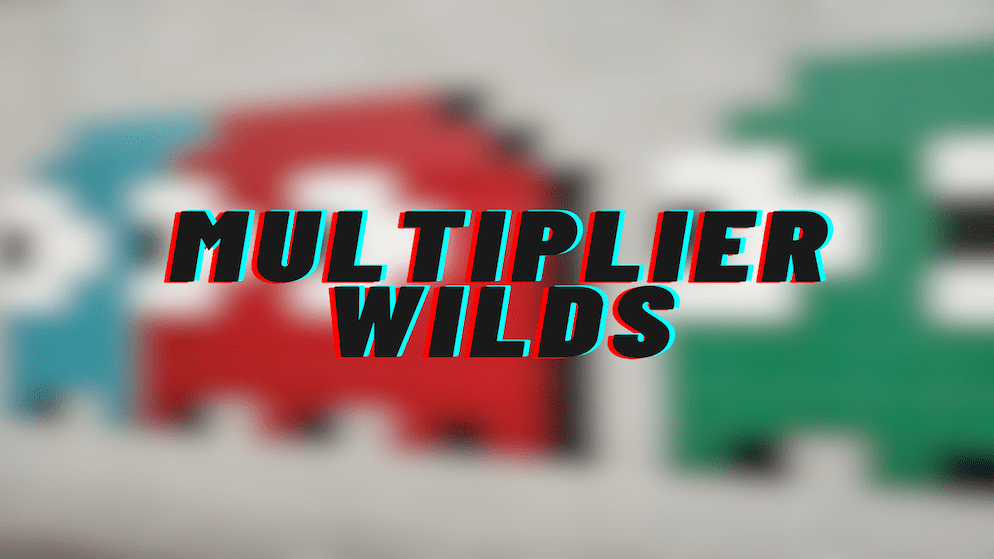 Multiplier-Wilds