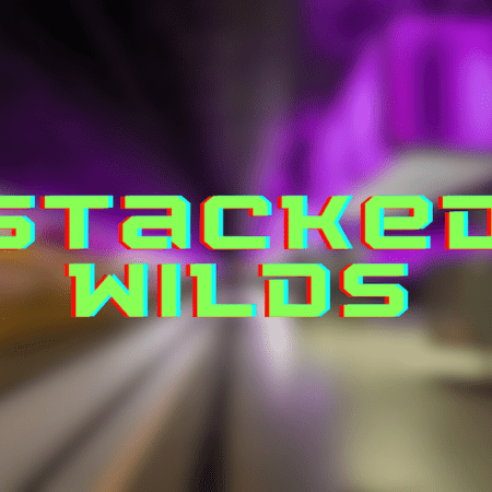 Stacked Wilds: Everything You Need To Know