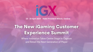 iGX – iGaming Customer Experience Summit 2024