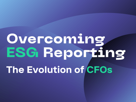 The Role of CFOs In Overcoming ESG Reporting Challenges