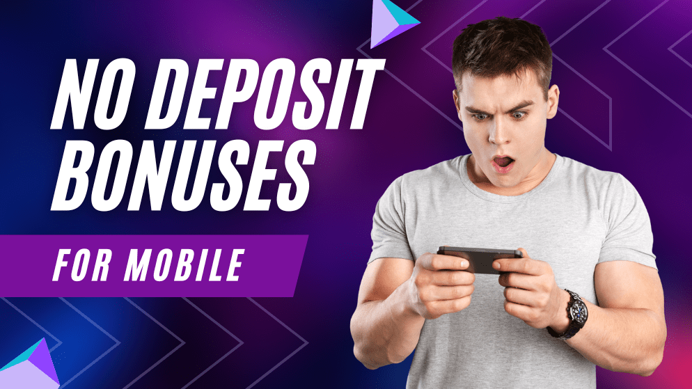 No Deposit Bonuses For Mobile