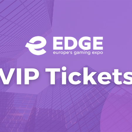 Get Your VIP Tickets For EDGE – Europe’s Gaming Expo