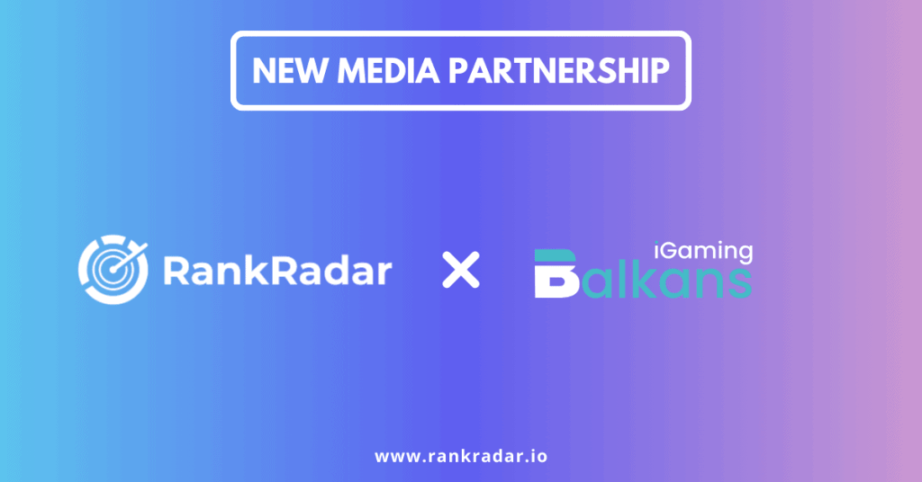 RankRadar And iGaming Balkans Enter A Groundbreaking Media Partnership