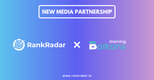 RankRadar And iGaming Balkans Enter A Groundbreaking Media Partnership