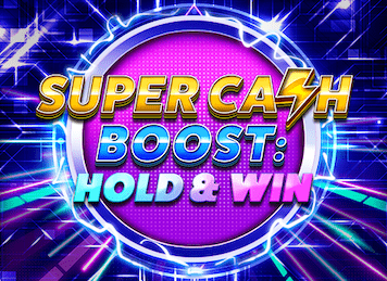 Super Cash Boost: Hold and Win