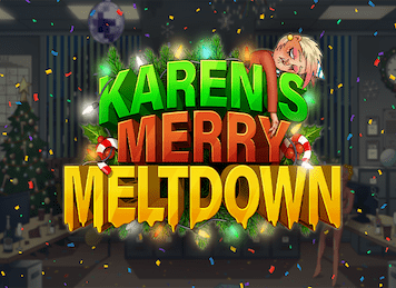 Karen’s Merry Meltdown