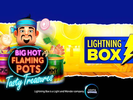 Lightning Box Debuts “Big Hot Flaming Pots” Online via Light & Wonder