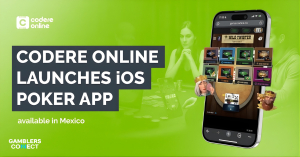 Codere Online Strengthens Mexico Position with iOS Poker Launch