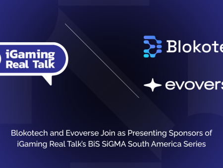 Blokotech and Evoverse Join as Presenting Sponsors of iGaming Real Talk’s BiS SiGMA South America Series