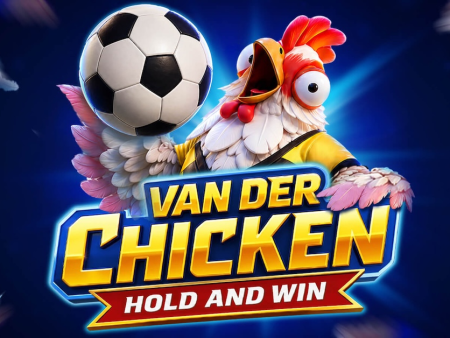 “Van Der Chicken: Hold and Win” Launches Worldwide with Innovative Collect and Knockout Mechanics