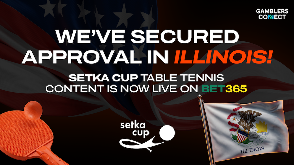 A promotional graphic displaying an orange table tennis paddle and ball on the left, next to text reading We've Secured Approval in Illinois Setka Cup Table Tennis Content is Now Live on bet365, adjacent to the state flag of Illinois.