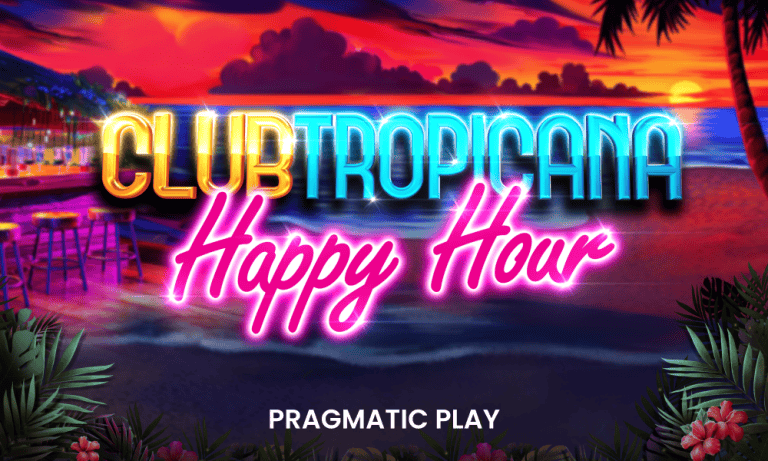 Club Tropicana – Happy Hour