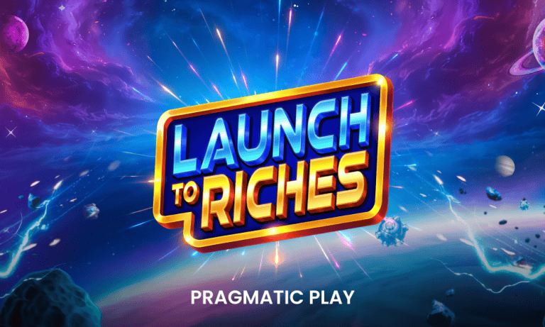 Launch to Riches