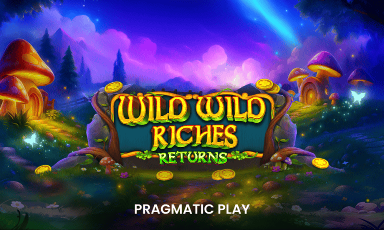 Wild Wild Riches Returns