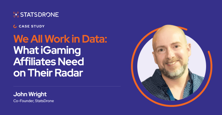 We All Work in Data: What iGaming Affiliates Need On Their Radar